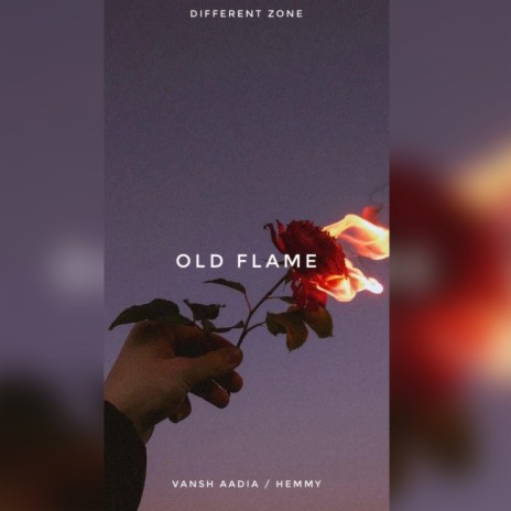 Old Flame ft. AADIA | Boomplay Music