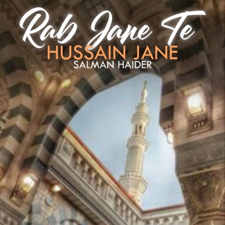 Rab Jane Te Hussain Jane | Boomplay Music