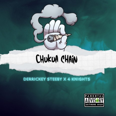 Chukua Chain ft. Derrickey Steeby & 4 Knights | Boomplay Music