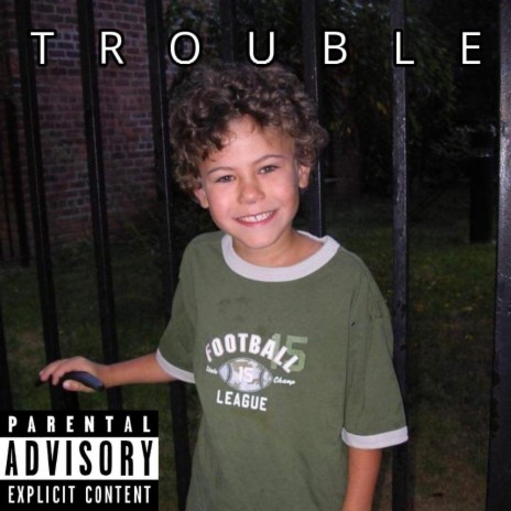 TROUBLE | Boomplay Music