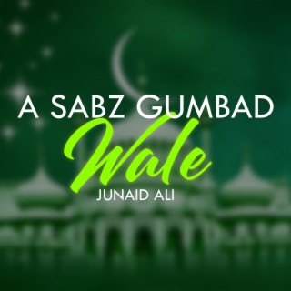 A Sabz Gumbad Awly