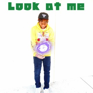 Look at me