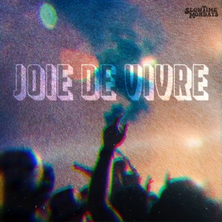 Joie de Vivre