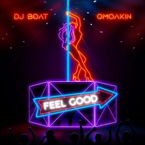 Feel Good ft. OmoAkin | Boomplay Music