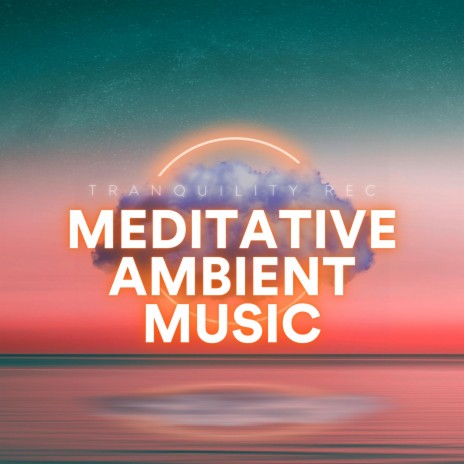 Ambient Relaxation and Mindfulness ft. Relax & Relax & Some Music to Relax | Boomplay Music