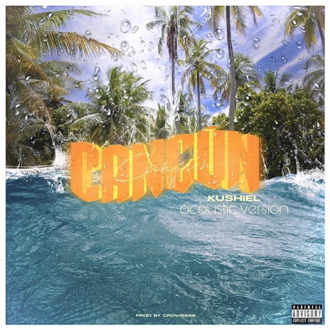 Cancún (Acoustic Version) ft. Crowbass | Boomplay Music