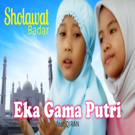 Sholawat Badar ft. Majelis Sholawat & Qiran | Boomplay Music