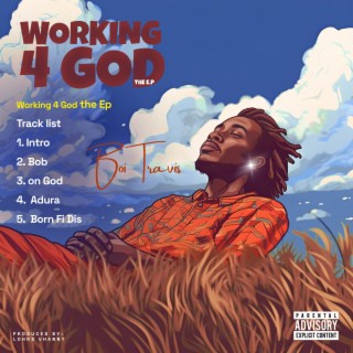 Working 4 God (The EP)