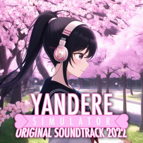 Yandere Simulator Drip (Bonus Track)