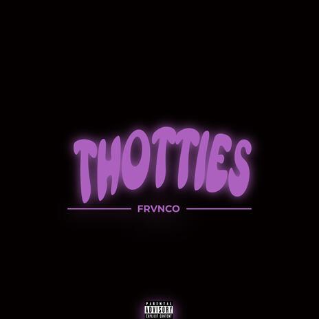 THOTTIES | Boomplay Music