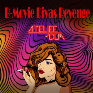 B-Movie Divas Revenge