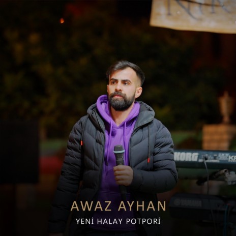 Yar Yemman Halay ft. Awaz Ayhan | Boomplay Music