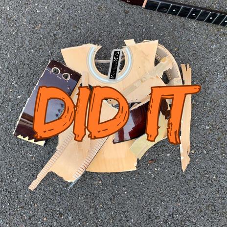 I DID IT | Boomplay Music