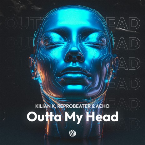 Outta My Head ft. Reprobeater & Acho | Boomplay Music