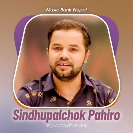 Sindhupalchok Pahiro | Boomplay Music