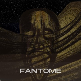 FANTÔME lyrics | Boomplay Music