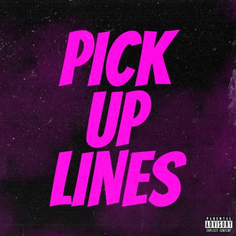 Pick up Lines | Boomplay Music