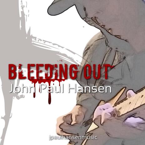 Bleeding Out | Boomplay Music