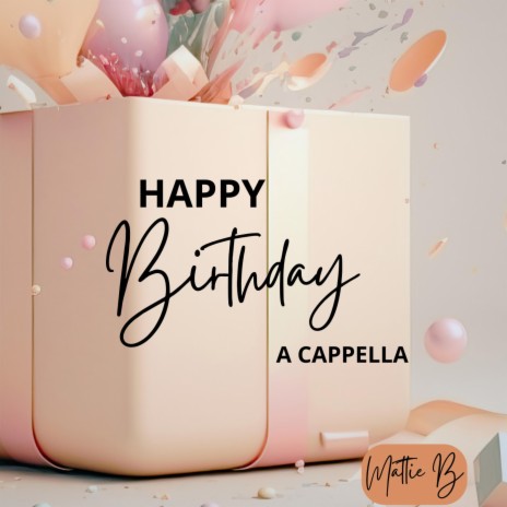 Happy Birthday A Cappella | Boomplay Music