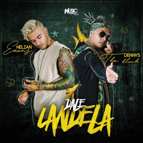 Dale Candela ft. Helian Evans | Boomplay Music
