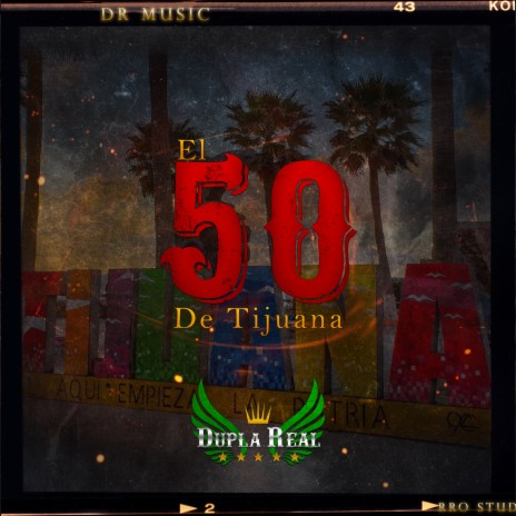 El 50 De Tijuana | Boomplay Music