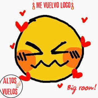 Me vuelvo loco big room