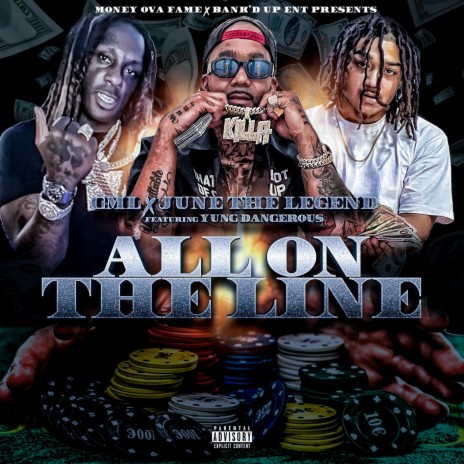All On The Line ft. C.M.L. & Yung Dangerous | Boomplay Music