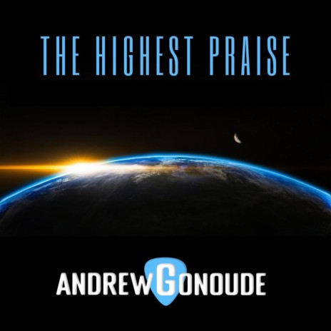 The Highest Praise | Boomplay Music