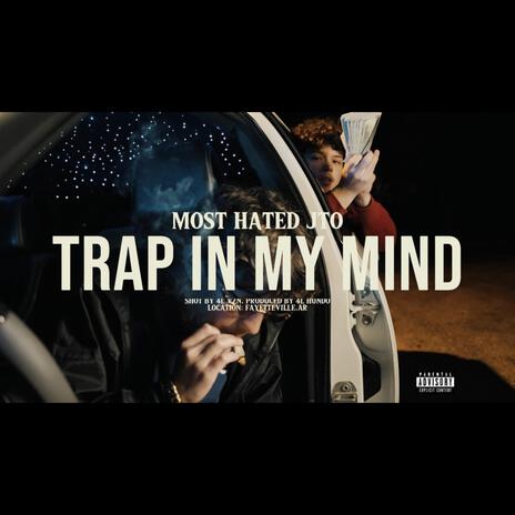 TRAP IN MY MIND | Boomplay Music