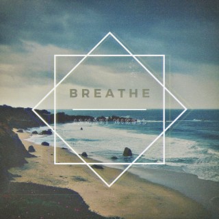 Breathe