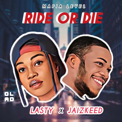 Ride or die (feat. Lasty) | Boomplay Music