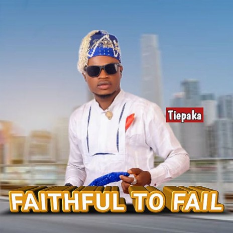 Faithful to Fail | Boomplay Music