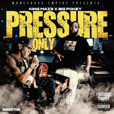 Pressure Only ft. Big Pokey | Boomplay Music