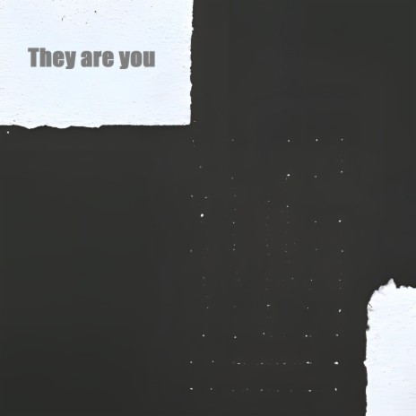 They are you