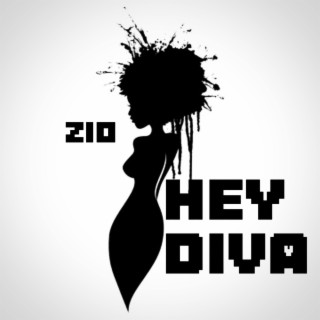 Hey Diva lyrics | Boomplay Music