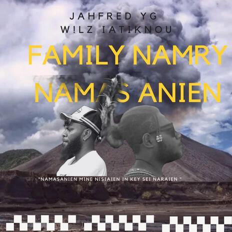 Family Namry Namasanien ft. Jahfred YG | Boomplay Music