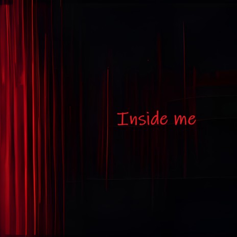 Inside me | Boomplay Music