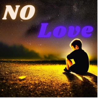 No Love