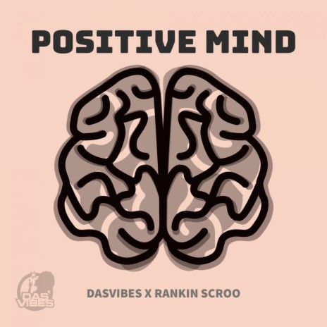 Positive Mind ft. Dasvibes