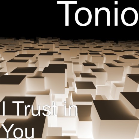 I Trust in You | Boomplay Music