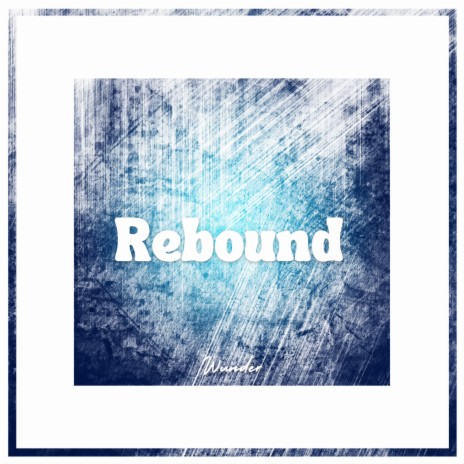 Rebound | Boomplay Music