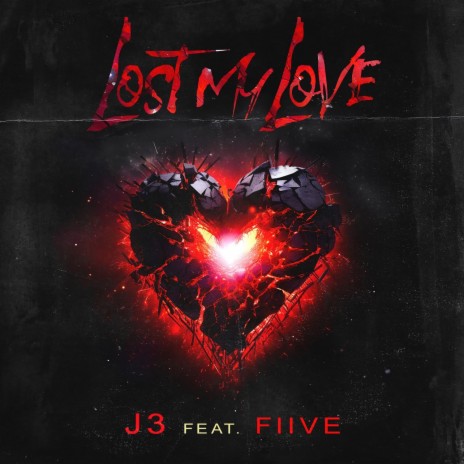 Lost My Love ft. Fiive | Boomplay Music