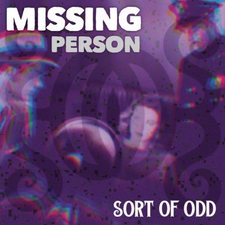 Missing Person | Boomplay Music