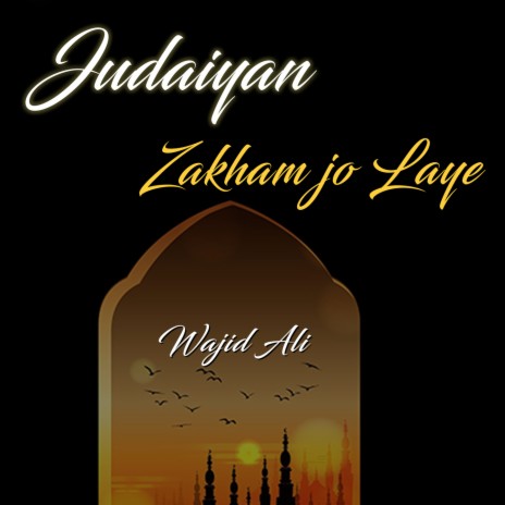 Judaiyan Zakham Jo Laye | Boomplay Music