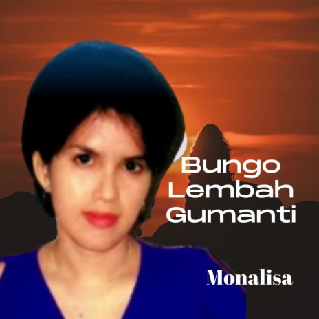 Bungo Lembah Gumanti | Boomplay Music