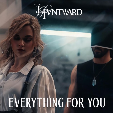 Everything For You | Boomplay Music