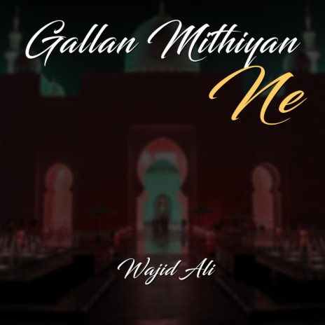 Gallan Mittiyan Ne | Boomplay Music