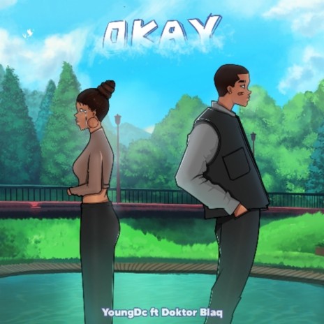 Okay ft. Doktor Blaq | Boomplay Music