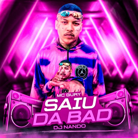 Saiu da Bad ft. Dj Nando | Boomplay Music