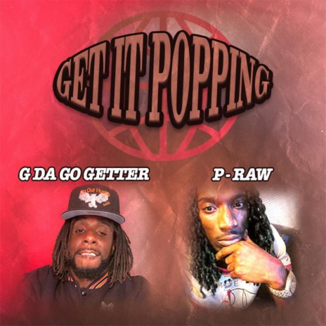 Get It Popping ft. P-Raw | Boomplay Music